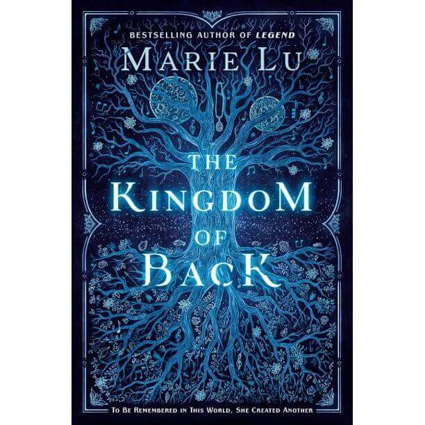  The Kingdom of Back by Marie Lu - Ages 12 to 17