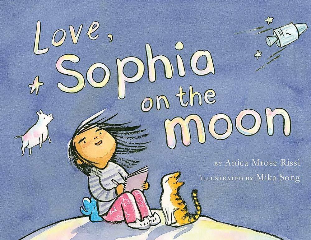 Love, Sophia on the Moon - Ages 4 to 8