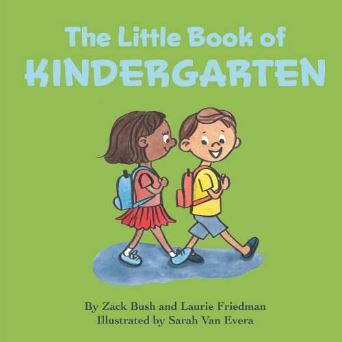 The Little Book of Kindergarten by Laurie Friedman 