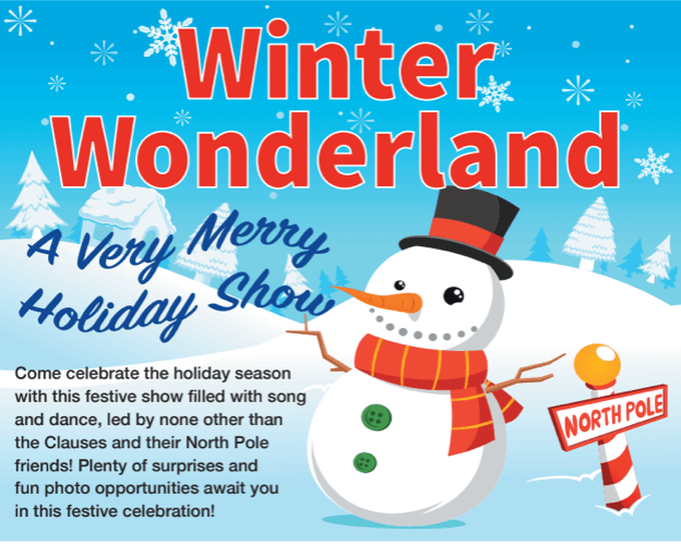 Winter Wonderland: A Very Merry Holiday Show