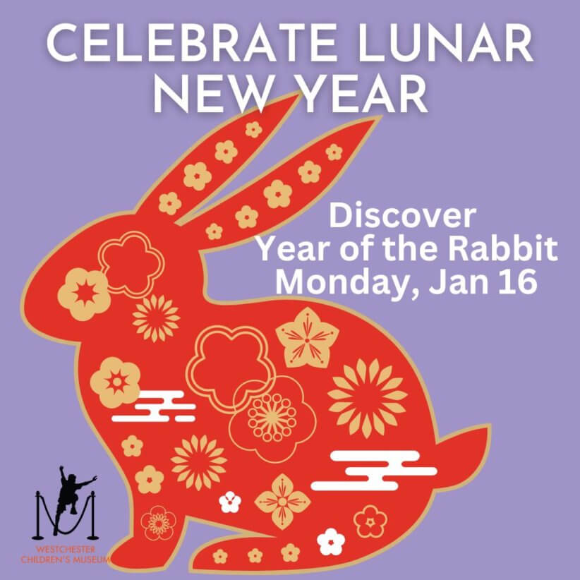 Celebrate Lunar New Year Westchester Children's Museum